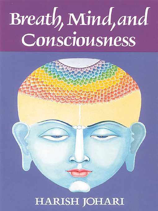 Title details for Breath, Mind, and Consciousness by Harish Johari - Available